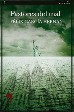 Pastores  del  mal  |  Félix  García  Hernán  