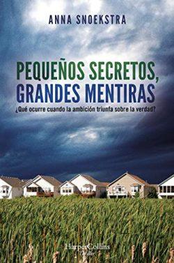 Pequeños  secretos,  grandes  mentiras  |  Anna  Snoekstra