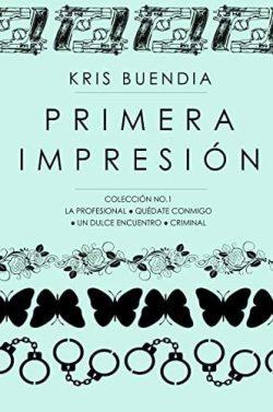 Primera  Impresión:  Colección  1  |  Kris  Buendia