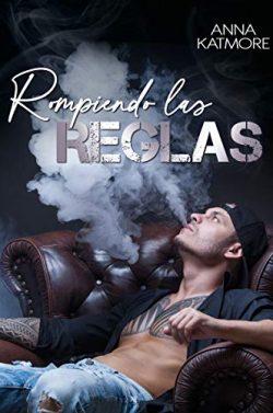 Rompiendo  las  Reglas  (Raffael  y  Sebastián  1)  |  Anna  Katmore