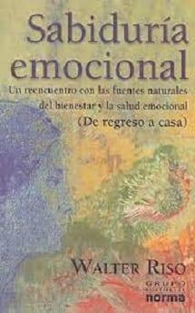 Sabiduría  emocional  |  Walter  Riso  
