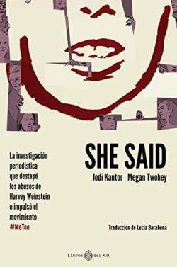 She  said  |  Jodi  Kantor  &  Megan  Twohey