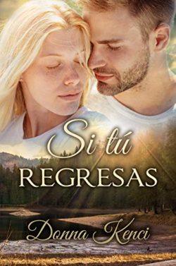 Si  tú  regresas  |  Donna  Kenci