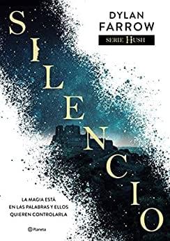 Silencio  (Serie  Hush  1)  |  Dylan  Farrow