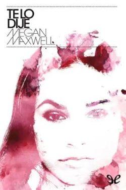 Te  lo  dije  |  Megan  Maxwell  