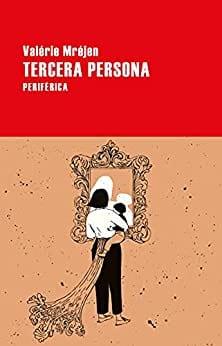 Tercera  persona  |  Valérie  Mréjen