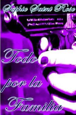 Todo  por  la  familia  |  Sophie  Saint  Rose