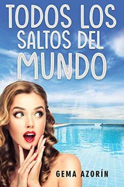 Todos  los  Saltos  del  Mundo  |  Gema  Azorín