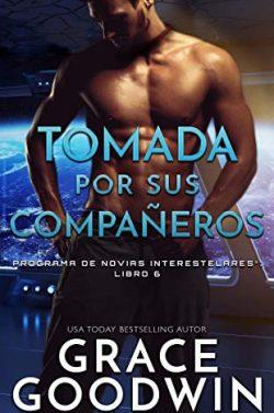 Tomada  por  sus  compañeros  |  Grace  Goodwin