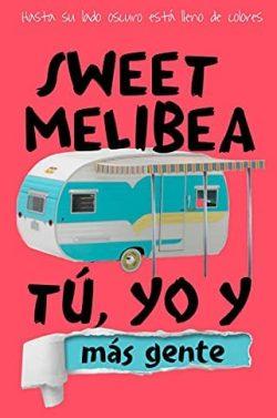 Tú,  yo  y  más  gente  |  Sweet  Melibea