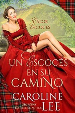 Un  Escocés  en  Su  Camino  |  Caroline  Lee