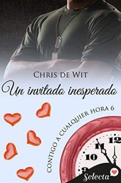 Un  invitado  inesperado  (Contigo  a  cualquier  hora  6)  |  Chris  de  Wit