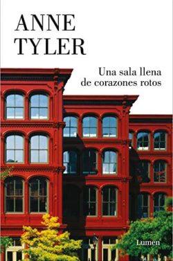 Una  sala  llena  de  corazones  rotos  |  Anne  Tyler  